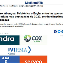 ITP Aero, Abengoa, Telefnica o Eugin, entre las operaciones corporativas ms destacadas de 2023, segn el Instituto Coordenadas